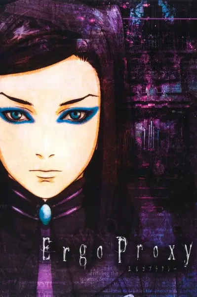 Эрго Прокси / Ergo Proxy